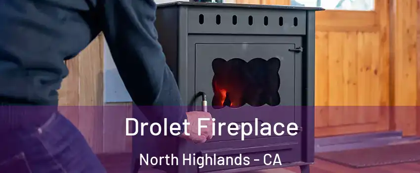  Drolet Fireplace North Highlands - CA