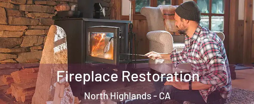  Fireplace Restoration North Highlands - CA