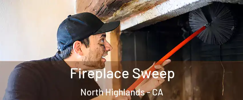  Fireplace Sweep North Highlands - CA