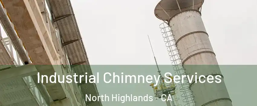  Industrial Chimney Services North Highlands - CA