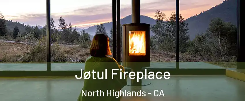  Jøtul Fireplace North Highlands - CA