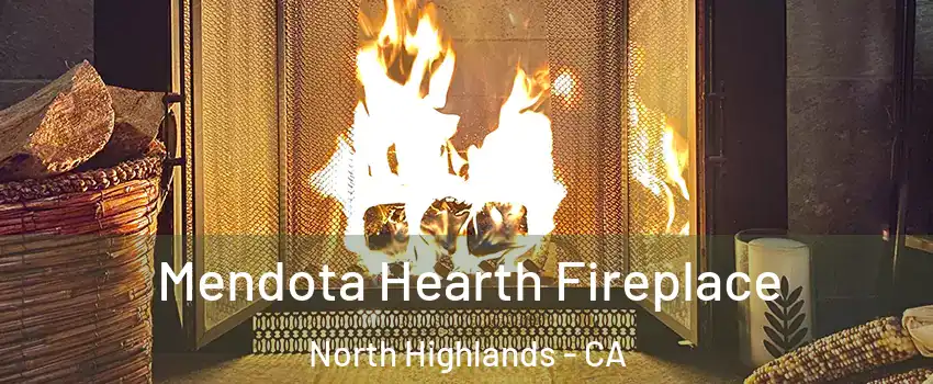  Mendota Hearth Fireplace North Highlands - CA