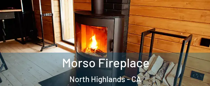  Morso Fireplace North Highlands - CA