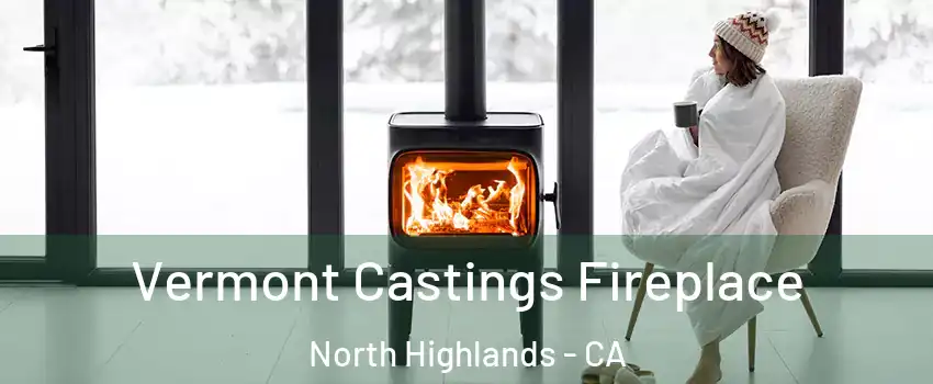  Vermont Castings Fireplace North Highlands - CA
